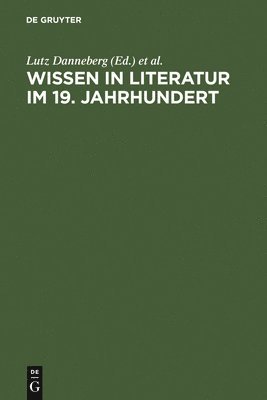 Lutz Danneberg, Friedrich Vollhardt - Wissen in Literatur im 19. Jahrhundert, Inbunden