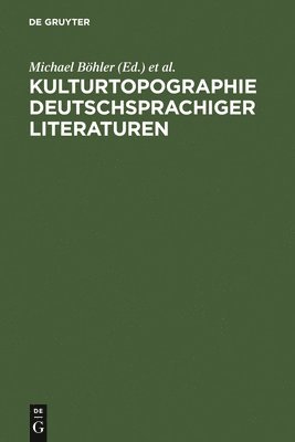 bokomslag Kulturtopographie deutschsprachiger Literaturen