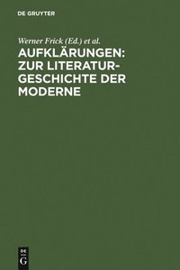 bokomslag Aufklrungen: Zur Literaturgeschichte Der Moderne