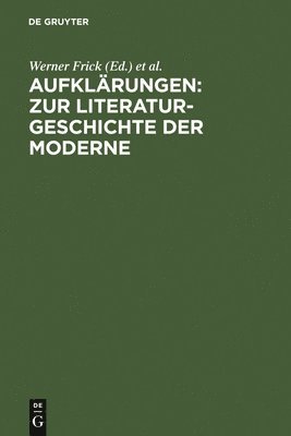 Werner Frick, Susanne Komfort-Hein - Aufklärungen: Zur Literaturgeschichte Der Moderne, Inbunden