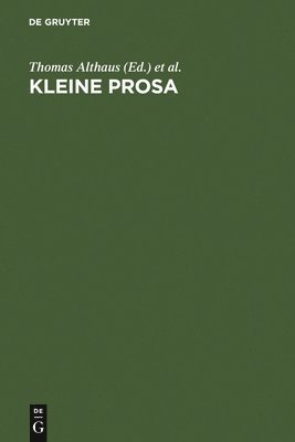 Thomas Althaus, Wolfgang Bunzel, Dirk Göttsche - Kleine Prosa, Inbunden