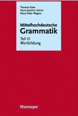 Mittelhochdeutsche Grammatik, Teil III, Wortbildung 1