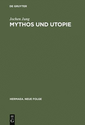 bokomslag Mythos und Utopie