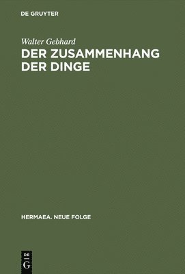 Walter Gebhard - Zusammenhang der Dinge, Inbunden