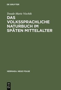 bokomslag Das volkssprachliche Naturbuch im spten Mittelalter