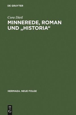 Cora Dietl - Minnerede, Roman und "historia", Inbunden