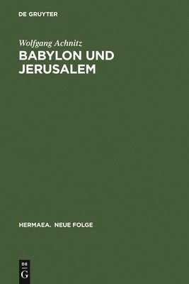 bokomslag Babylon Und Jerusalem