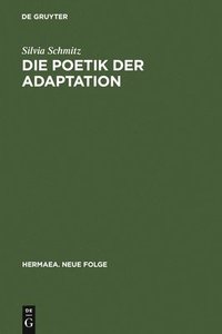 bokomslag Die Poetik Der Adaptation