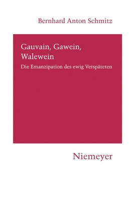 Gauvain, Gawein, Walewein 1