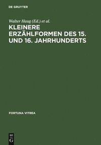 bokomslag Kleinere Erzhlformen Des 15. Und 16. Jahrhunderts
