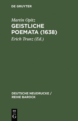 Martin Opitz, Erich Trunz - Geistliche Poemata (1638), Inbunden