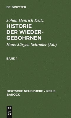 Hans-Jürgen Schrader - Historie Der Wiedergebohrnen, Inbunden