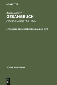 bokomslag Gesangbuch. I. Faksimile Der Augsburger Handschrift; II. Kommentar Zur Augsburger Handschrift: Pt. 12/3