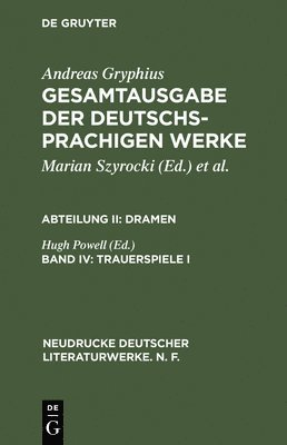 Gesamtausgabe der deutschsprachigen Werke, Band IV, Trauerspiele I 1