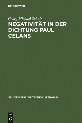 Negativitt in Der Dichtung Paul Celans 1