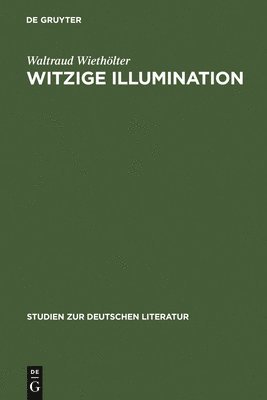 Waltraud Wiethölter - Witzige Illumination, Inbunden