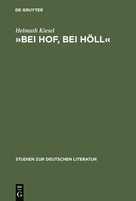 Helmuth Kiesel - »Bei Hof, Bei Höll«, Inbunden