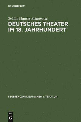 bokomslag Deutsches Theater im 18. Jahrhundert