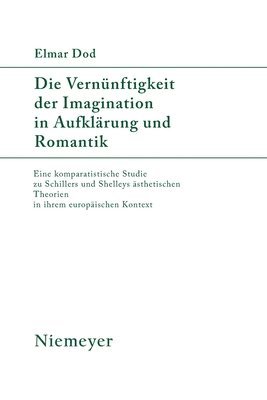 Die Vernnftigkeit Der Imagination in Aufklrung Und Romantik 1