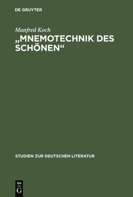 Manfred Koch - "Mnemotechnik des Schönen", Inbunden