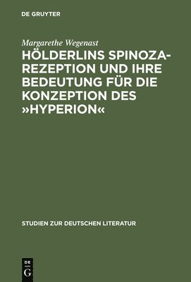 bokomslag Hlderlins Spinoza-Rezeption Und Ihre Bedeutung Fr Die Konzeption Des Hyperion