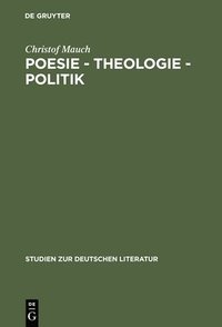 bokomslag Poesie - Theologie - Politik