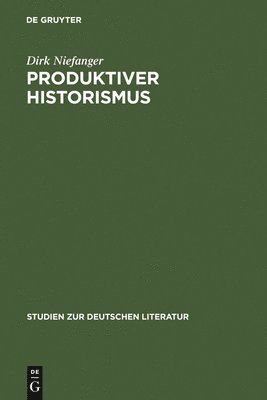 bokomslag Produktiver Historismus