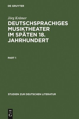 Jörg Krämer - Deutschsprachiges Musiktheater im späten 18. Jahrhundert, Inbunden