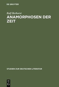 bokomslag Anamorphosen der Zeit