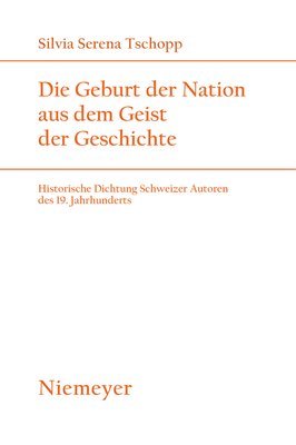 bokomslag Die Geburt der Nation aus dem Geist der Geschichte