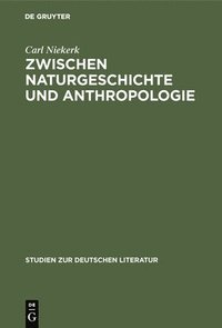 bokomslag Zwischen Naturgeschichte und Anthropologie