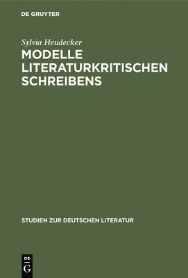 bokomslag Modelle literaturkritischen Schreibens