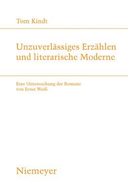 Tom Kindt - Unzuverlässiges Erzählen und literarische Moderne, Inbunden