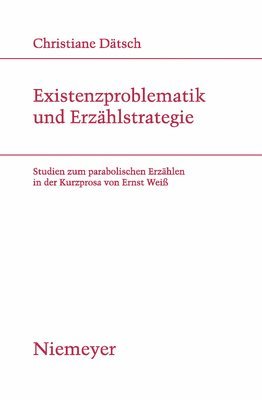 Christiane Dätsch - Existenzproblematik und Erzählstrategie, Inbunden