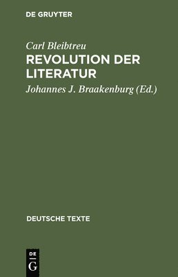 Carl Bleibtreu, Johannes J Braakenburg - Revolution der Literatur, Inbunden