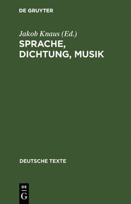 Sprache, Dichtung, Musik 1