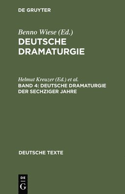 Helmut Kreuzer, Peter Seibert - Deutsche Dramaturgie, Band 4, Deutsche Dramaturgie der Sechziger Jahre, Inbunden