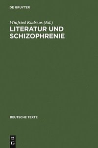bokomslag Literatur und Schizophrenie