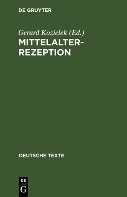 Gerard Kozielek - Mittelalterrezeption, Inbunden