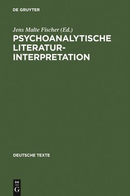 Jens Malte Fischer - Psychoanalytische Literaturinterpretation, Inbunden