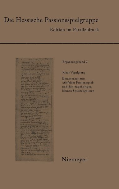 bokomslag Kommentar zum 'Alsfelder Passionsspiel' und den zugehoerigen kleineren Spielzeugnissen