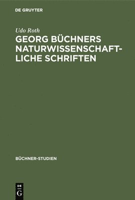 bokomslag Georg Bchners naturwissenschaftliche Schriften