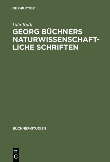 bokomslag Georg Büchners naturwissenschaftliche Schriften