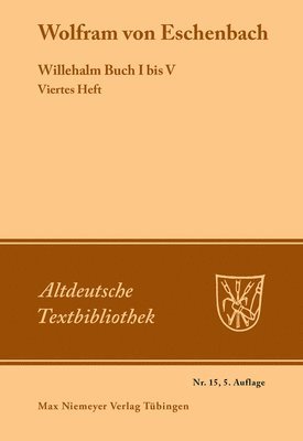 Wolfram Von Eschenbach, Albert Leitzmann - Willehalm Buch I bis V, Häftad