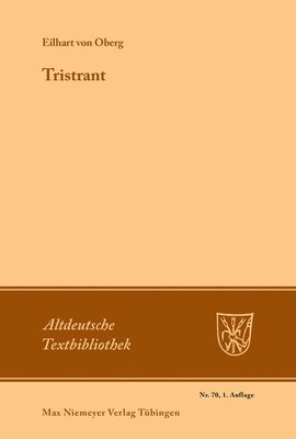 Eilhart Von Oberg, Eilhart von Oberg, Hadumod Bußmann - Tristrant: Synoptischer Druck Der Ergänzten Fragmente Mit Der Gesamten Parallelüberlieferung, Häftad