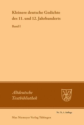Kleinere deutsche Gedichte des 11. und 12. Jahrhunderts 1