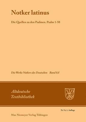 Petrus W Tax, Petrus W. Tax - Notker Latinus. Die Quellen zu den Psalmen, Häftad