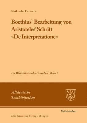 Notker Der Deutsche, Notker der Deutsche, James C King, James C. King - Boethius' Bearbeitung Von Aristoteles' Schrift »De Interpretatione«, Häftad