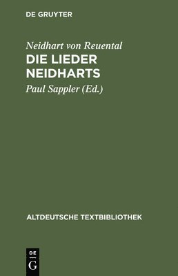 Neidhart Von Reuental, Edmund Wiessner, Paul Sappler - Lieder Neidharts, Inbunden