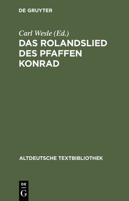 Konrad, Carl Wesle, Peter Wapnewski - Rolandslied Des Pfaffen Konrad, Inbunden